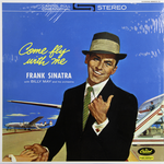 FRANK SINATRA FRANK SINATRA-COME FLY WITH ME