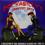 VARIOUS ARTISTS VARIOUS ARTISTS - ROCKABILLY'S GRAVEST HITS (2 LP)