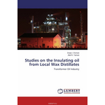 Studies on the Insulating oil from Local Wax Distillates