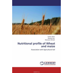 Nutritional profile of Wheat and maize