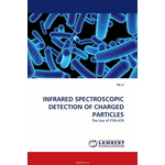 INFRARED SPECTROSCOPIC DETECTION OF CHARGED PARTICLES