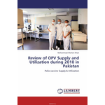 Review of OPV Supply and Utilization during 2010 in Pakistan