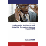 Psychosocial Resilience and Risky HIV Behaviors Among Black MSM