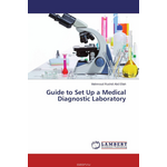 Guide to Set Up a Medical Diagnostic Laboratory