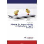 Manual for Research Ethics in Medical and Health Sciences