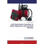 Left Ventricular Function in Adult Nigerians with Central Obesity