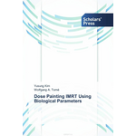 Dose Painting IMRT Using Biological Parameters