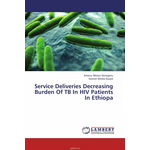 Service Deliveries Decreasing Burden Of TB In HIV Patients In Ethiopa