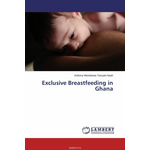 Exclusive Breastfeeding in Ghana