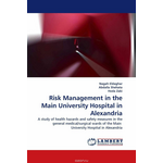 Risk Management in the Main University Hospital in Alexandria