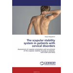 The scapular stability system in patients with cervical disorders