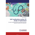 Self medication:review 'N' study in Hyderabad