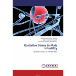 Oxidative Stress in Male Infertility