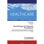 Novel Drugs for Daycare Procedures