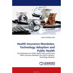 Health Insurance Mandates, Technology Adoption and Public Health