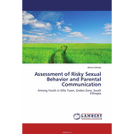 Assessment of Risky Sexual Behavior and Parental Communication