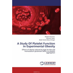 A Study Of Platelet Function In Experimental Obesity