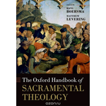 The Oxford Handbook of Sacramental Theology