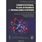 Computational Fluid Dynamics of Trunklines Systems: Methods for Constructing Flow Models in Branched Trunklines and Open Channels