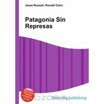 Patagonia Sin Represas