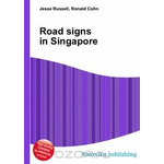 Road signs in Singapore