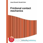 Frictional contact mechanics