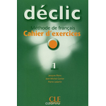 Declic 1: Methode de francais: Cahier d'exercices (+ CD)