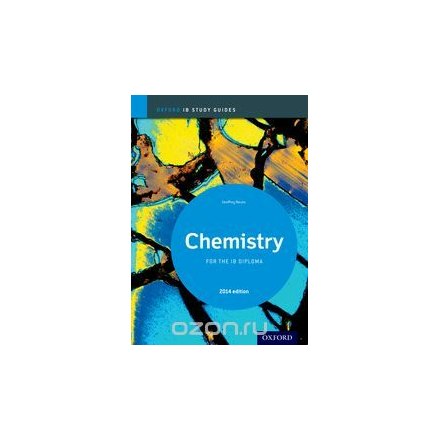 Chemistry Study Guide 2014 edition: Oxford IB Diploma