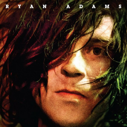 RYAN ADAMS RYAN ADAMS - RYAN ADAMS