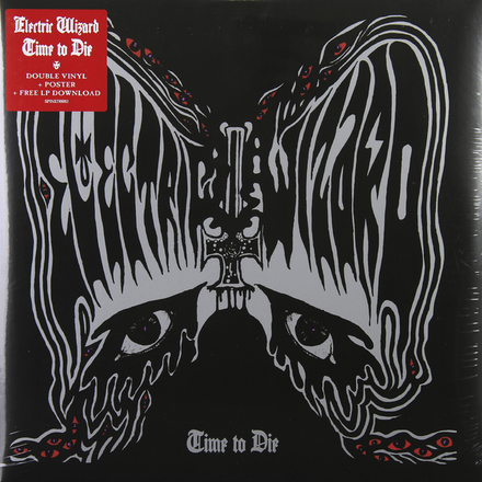 ELECTRIC WIZARD ELECTRIC WIZARD - TIME TO DIE (2 LP)