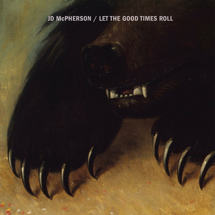 JD MCPHERSON JD MCPHERSON - LET THE GOOD TIMES ROLL