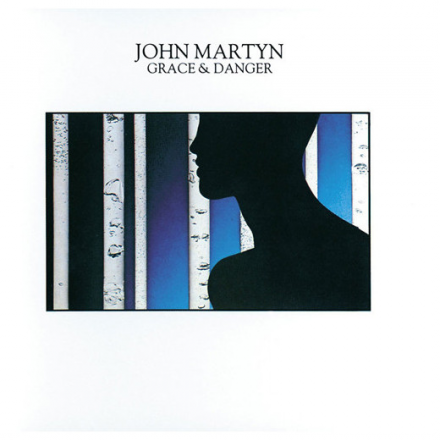 JOHN MARTYN JOHN MARTYN - GRACE AND DANGER