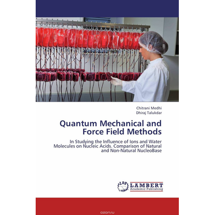 Quantum Mechanical and Force Field Methods