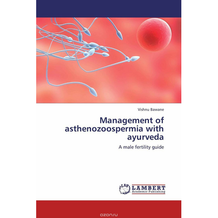 Management of asthenozoospermia with ayurveda