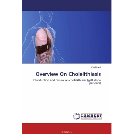 Overview On Cholelithiasis