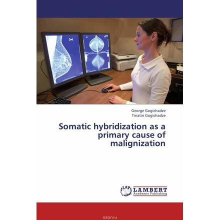 Somatic hybridization as a primary cause of malignization