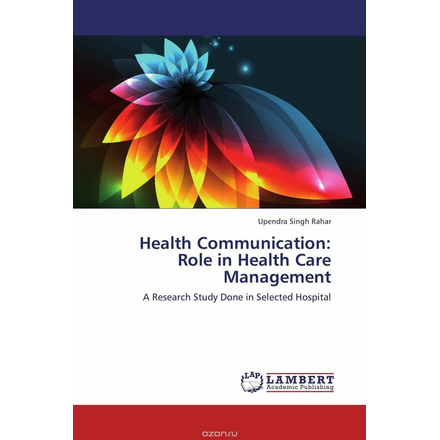 Health Communication: Role in Health Care Management