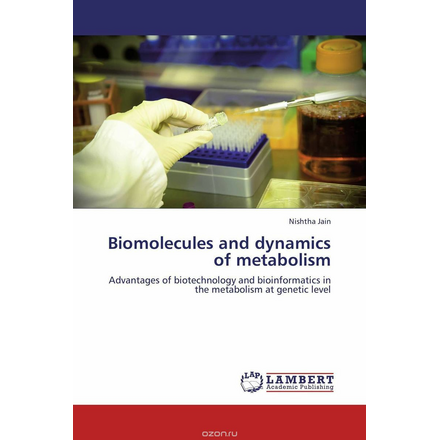 Biomolecules and dynamics of metabolism