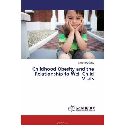 Childhood Obesity and the Relationship to Well-Child Visits