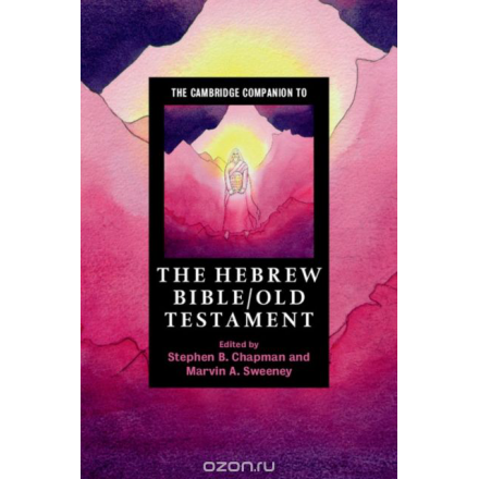 The Cambridge Companion to the Hebrew Bible/Old Testament