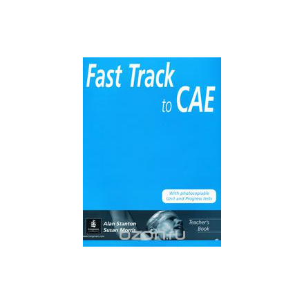 Fast Track to CAE: Teacher's Book