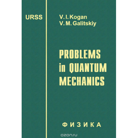 Problems in Quantum Mechanics