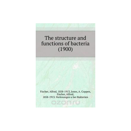 The structure and functions of bacteria